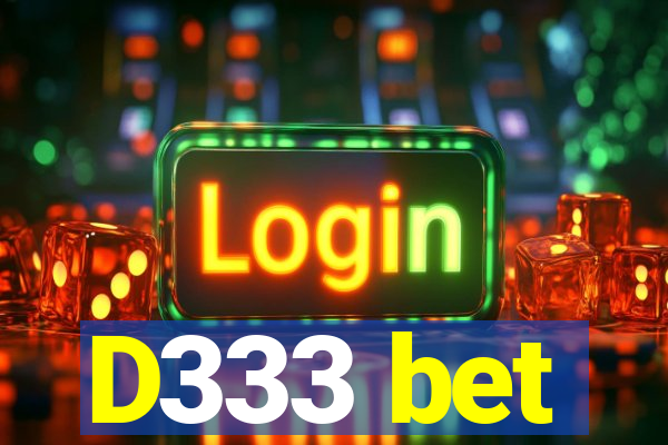 D333 bet